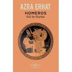 Homeros – Gül İle Söyleşi
