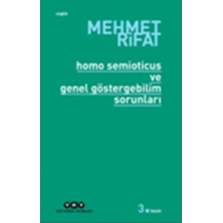 Homo Semioticus ve Genel Göstergebilim Sorunları