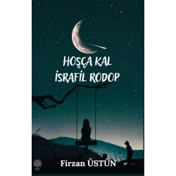 Hoşça Kal İsrafil Rodop