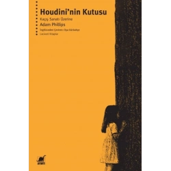 Houdini’nin Kutusu Kaçış Sanatı Üzerine
