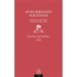 Hukukbilimin Politikası - Hukuk Felsefesine Eleştirel Bir Giriş