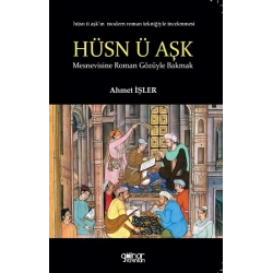 Hüsn ü Aşk’a Roman Gözüyle Bakmak