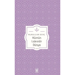 Hüznün Lalesidir Dünya