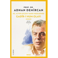 Hz. Ali’nin Hilafet Hakkı Meselesinde Gadiri Hum Olayı