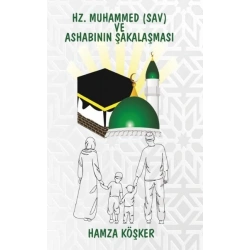 Hz. Muhammed (sav) ve Ashabının Şakalaşması