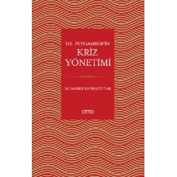 Hz. Peygamber’in Kriz Yönetimi