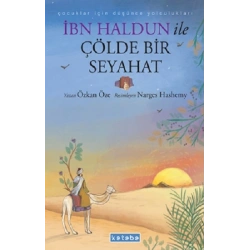 İbn Haldun ile Çölde Bir Seyahat