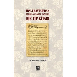İbn-i Baytar’dan Yararlanılarak Yazılmış Bir Tıp Kitabı