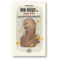 İbn Rüşd ile Yaşam ve Felsefe  (Ciltli)