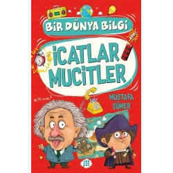 İcatlar Mucitler – Bir Dünya Bilgi