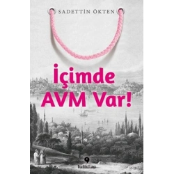 İçimde AVM Var