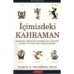 İçimizdeki Kahraman Yaşadığımız Altı Arketip