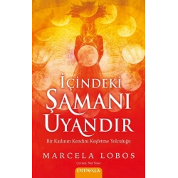 İçindeki Şamanı Uyandır