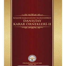 İçişleri Bakanlığını İlgilendiren Danıştay Karar Örnekleri-II