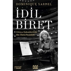 İdil Biret / Dünya Sahnelerinde Bir Türk Piyanisti