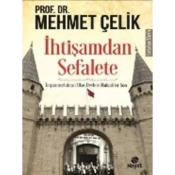 İhtişamdan Sefalete