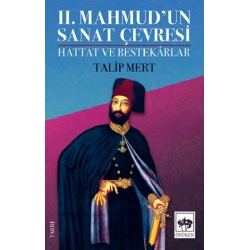 II. Mahmudun Sanat Çevresi