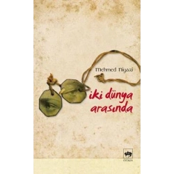İki Dünya Arasında