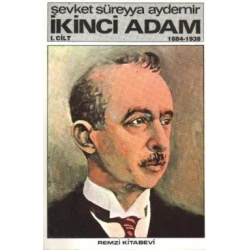 İkinci Adam Cilt: 1 1884-1938