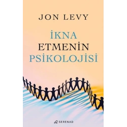 İkna Etmenin Psikolojisi