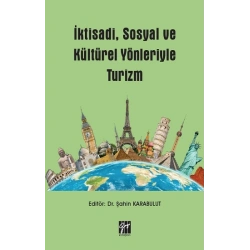 İktisadi, Sosyal ve Kültürel Yönleriyle Turizm