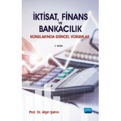 İktisat, Finans ve Bankacılık Konularında Güncel Yorumlar