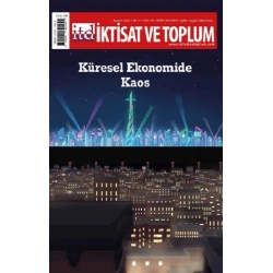 İktisat ve Toplum Dergisi 145. Sayı:Küresel Ekonomide Kaos