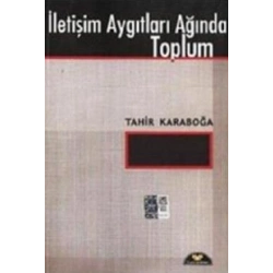 İletişim Aygıtları Ağında Toplum