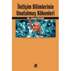 İletişim Bilimlerinin Unutulmuş Kökenleri