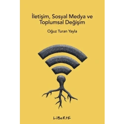 İletişim Sosyal Medya ve Toplumsal Değişim