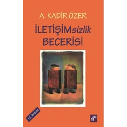 Iletişimsizlik Becerisi