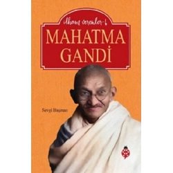 İlham Verenler-4 Mahatma Gandi