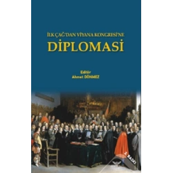İlk Çağdan Viyana Kongresine Diplomasi