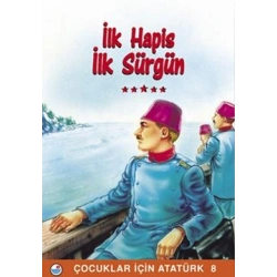 İlk Hapis İlk Sürgün