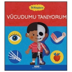 İlk Kitaplarım – Vücudumu Tanıyorum (Ciltli)