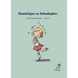 İlk Okuma Hikayeleri: Dominique ve Arkadaşları