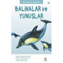 İlk Sorular ve Cevaplarla Balinalar ve Yunuslar