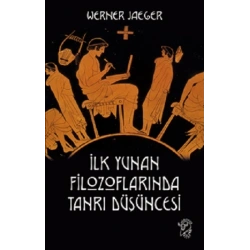 İlk Yunan Filozoflarında Tanrı Düşüncesi