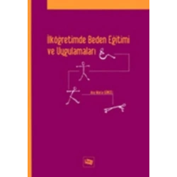 İlköğretimde Beden Eğitimi ve Uygulamaları
