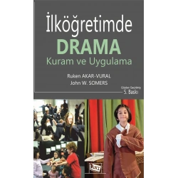 İlköğretimde Drama Kuram Ve Uygulama
