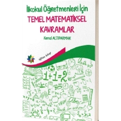İlkokul Öğretmenleri İçin Temel Matematiksel Kavramlar