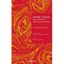 İmam-ı A’zam Ebu Hanife’nin Hadis İlmindeki Yeri