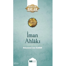 İman Ahlakı; Muhteşem Ahlak 5