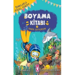 İman Ediyorum - Renklerle Güzel Dinim Boyama Kitabı 2