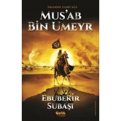 İmanın Sancağı Musab Bin Umeyr
