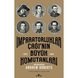 İmparatorluklar Çağı’nın Büyük Komutanları (1583-1865)