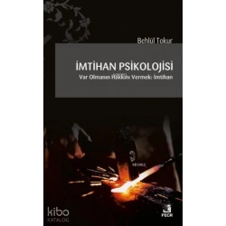 İmtihan Psikolojisi; Var Olmanın Hakkını Vermek: İmtihan