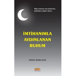 İmtihanımla Aydınlanan Ruhum