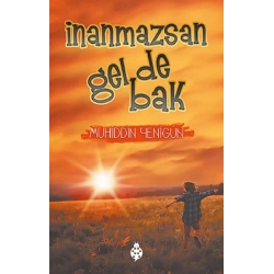 İnanmazsan Gel De Bak