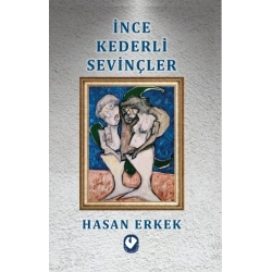 İnce Kederli Sevinçler